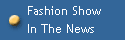 Fashion Show 
In The News